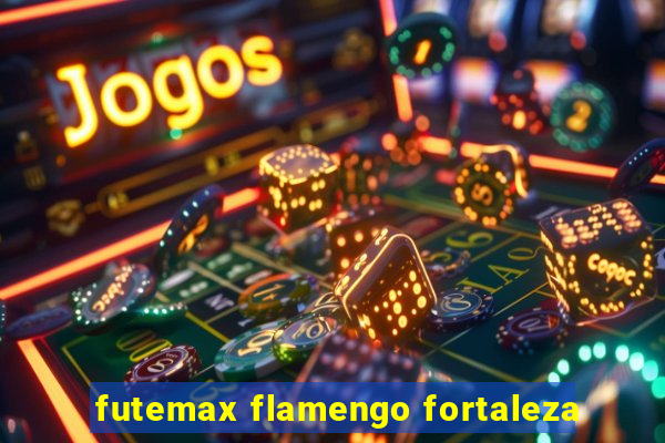 futemax flamengo fortaleza